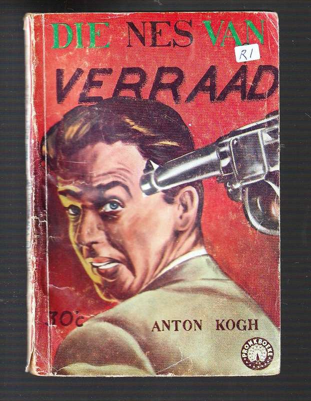 Die nes van Verraad - Anton Kogh - Pronk boek speurverhaal