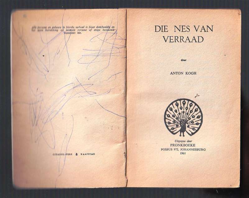 Die nes van Verraad - Anton Kogh - Pronk boek speurverhaal