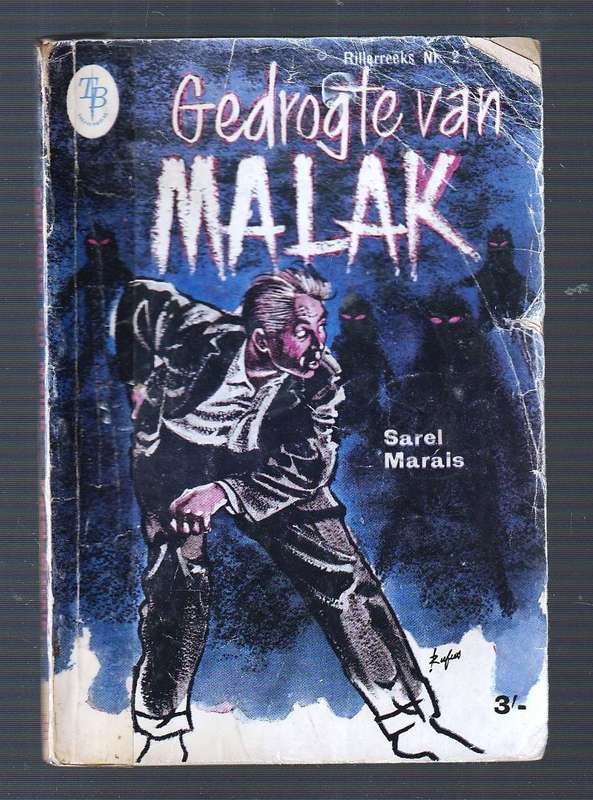 Gedrogte van Malak - Sarel Marais - Riller reeks - Treffer boeke