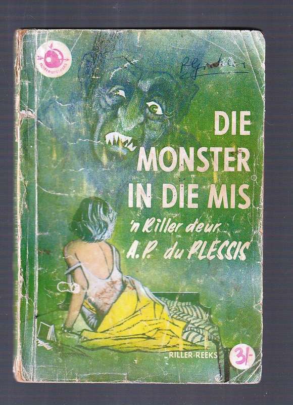Die Monster in die Mis - AP du Plessis - Riller reeks - Treffer Boek