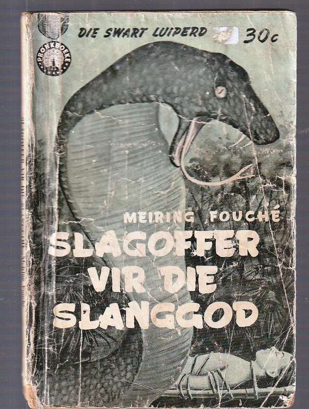 Slagoffer vir die Slanggod - Meiring Fouche - Swart Luiperd Reeks - Pronk Boek
