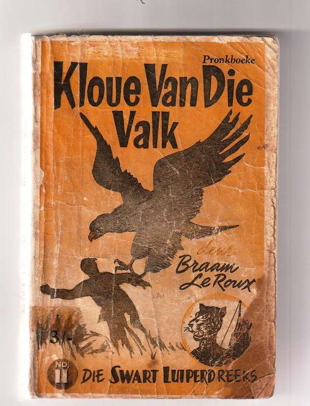 Klou van die Valk -Braam Le Roux - Swart Luiperd nr 11 - Pronk boek