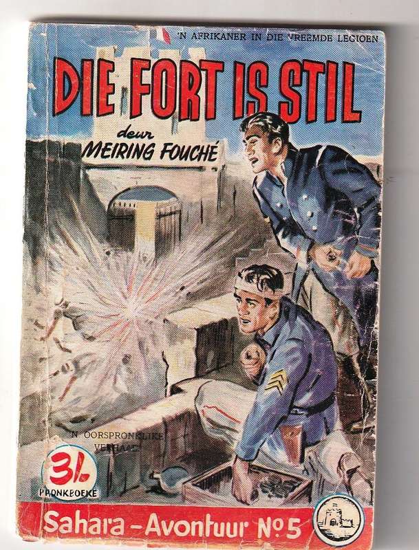 Die fort is stil - Meiring Fouche - Sahara Avontuur nr 5 - pronk boek
