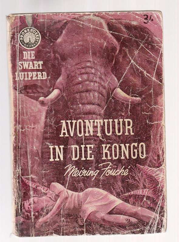 Avontuur in die Kongo - Mering Fouche - Pronk Boek - Swart Luiperd reeks