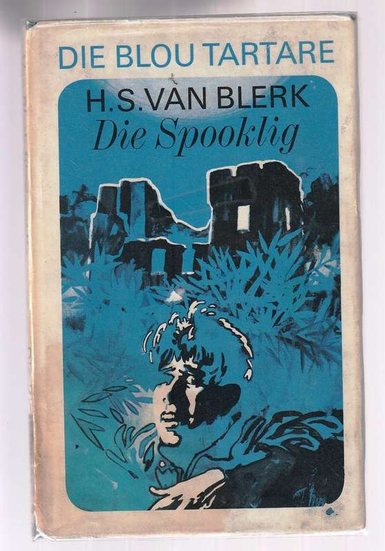 Die spooklig - HS van Blerk - Blou Tartare reeks nr 3