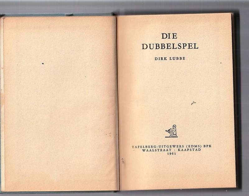 Die Dubbelspel - Dirk Lubbe (Gerrie Radlof) - Skaars Profeet reeks nr 5