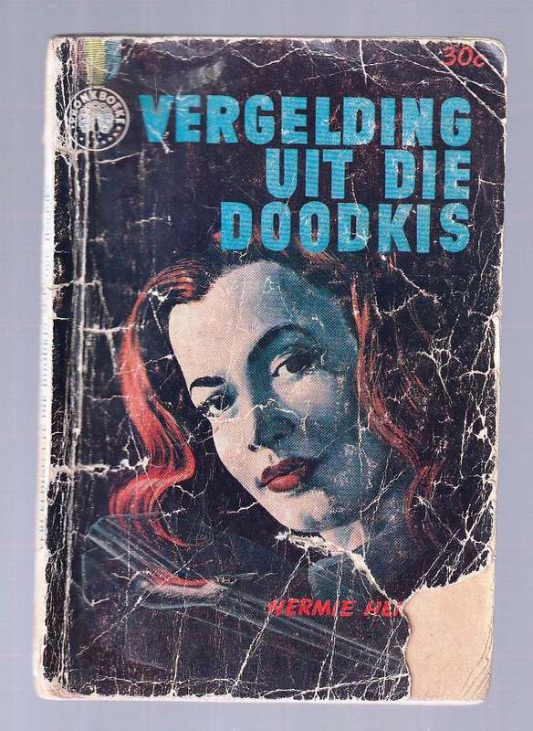 Vergelding uit die Doodkis - Hermie Hendriks - Diamantveld avontuur - Pronk boek