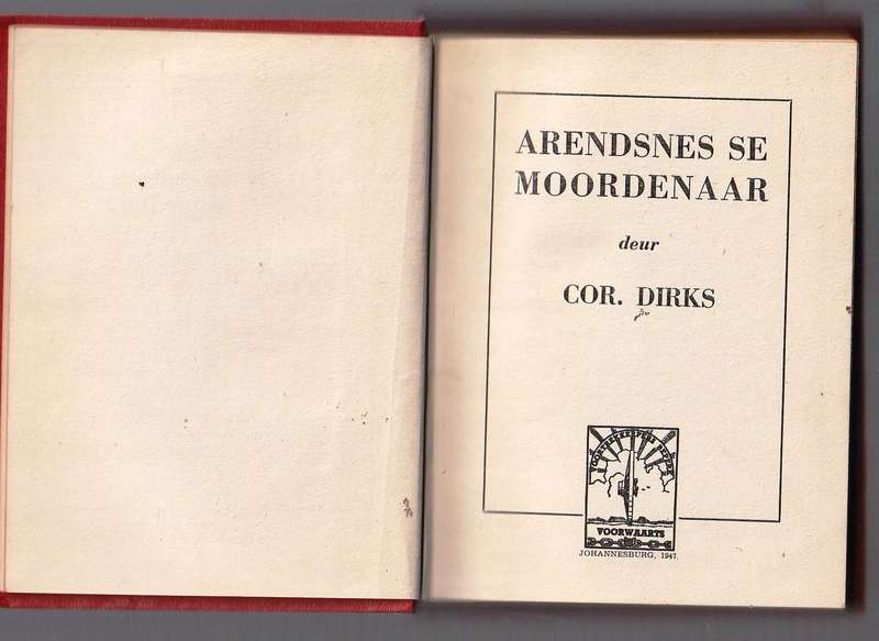 Arendsnes se Moordenaar - Cor Dirks - 1947 - Speurverhaal