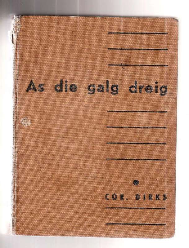 As die galg dreig - Cor Dirks - 1946 - Speurverhaal