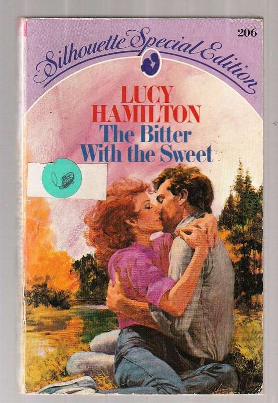 The bitter with the sweet - Lucy Hamilton - Silhouette special edition Romance