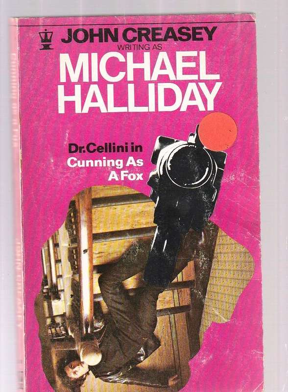 Cunning as a fox - Michael Halliday (John Creasey) - a Dr Cellini crime novel
