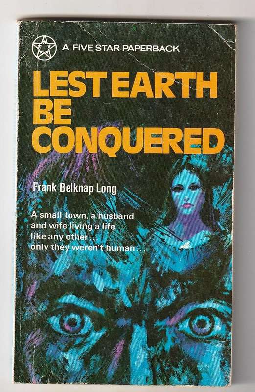 Lest earth be conquered - Frank Belknap Long - a small town and a non human couple