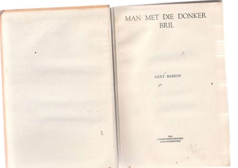 Man met die donker bril - Gert Basson - Speurverhaal