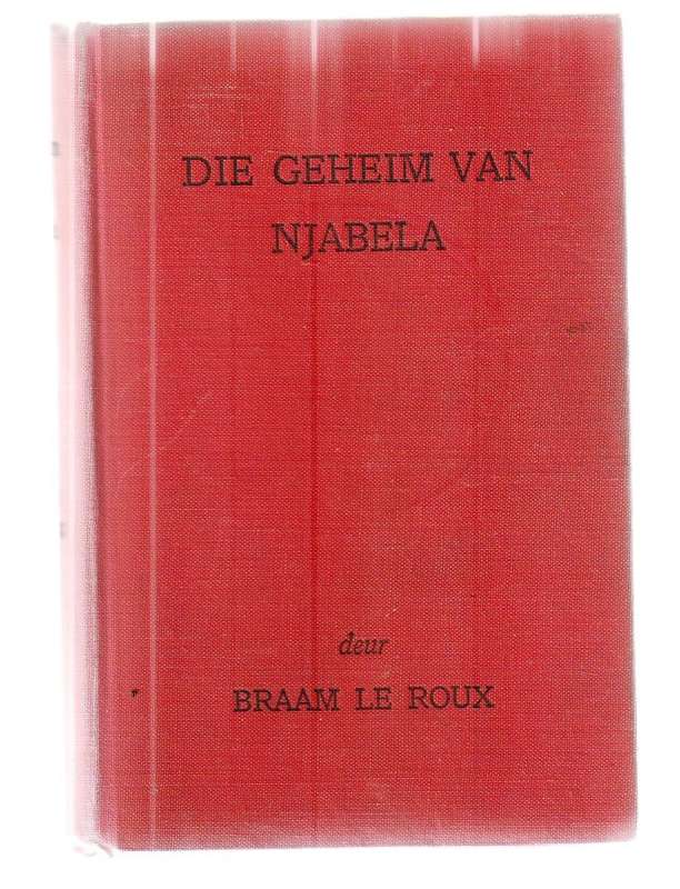 Die geheim van Njabela - Braak Le Roux - Dr Droom reeks