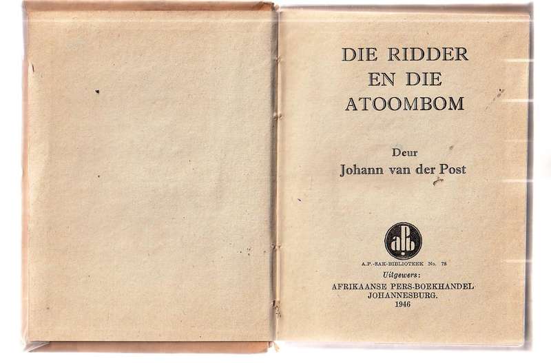 Die Ridder en die Atoombom - Johann van der Post - Ridder reeks - AP Sakbiblioteek nr 78