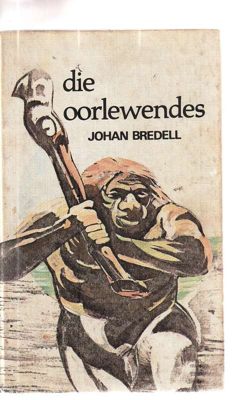Die Oorlewendes - Johan Bredell - Wetenskap Fiksie - n tydvlug na die verlede