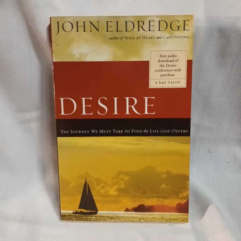 Desire. John Eldredge. Christian book