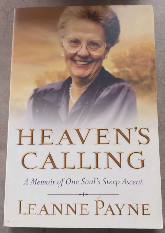 Heaven's Calling. A memoir of one soul's steep ascent. Christian book