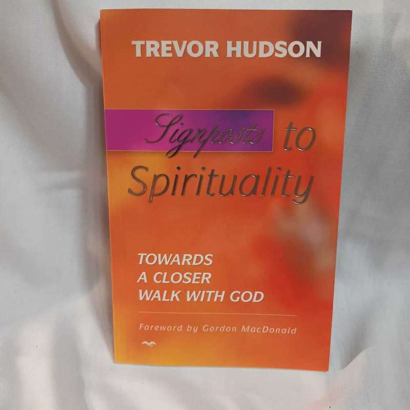 Signposts to spirituality. Trevor Hudson. Christian book