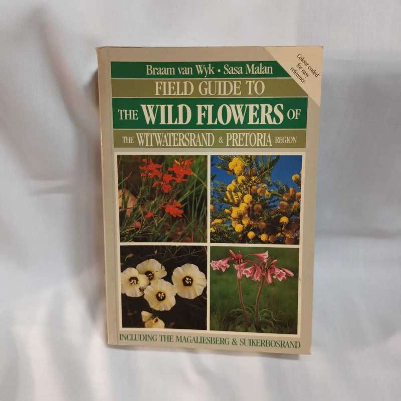 A field guide to the wild flowers of... Van Wyk. Malan.