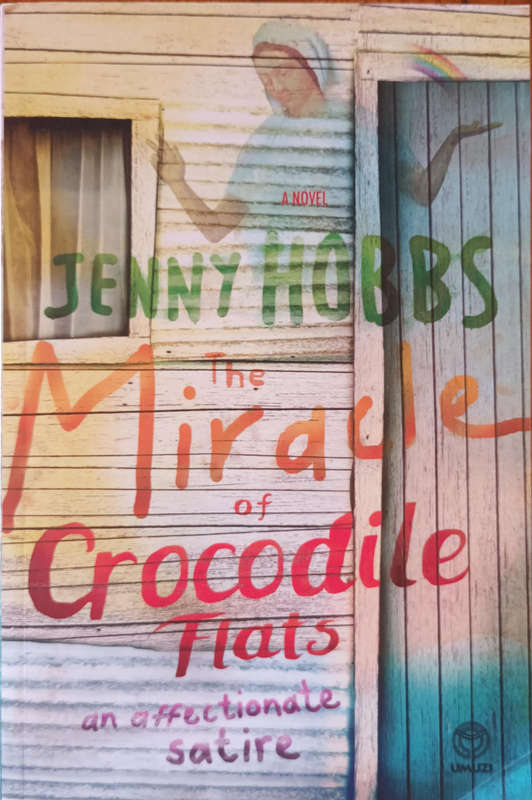 The Miracle of Crocodile Flats. Jenny Hobbs. Large soft cover