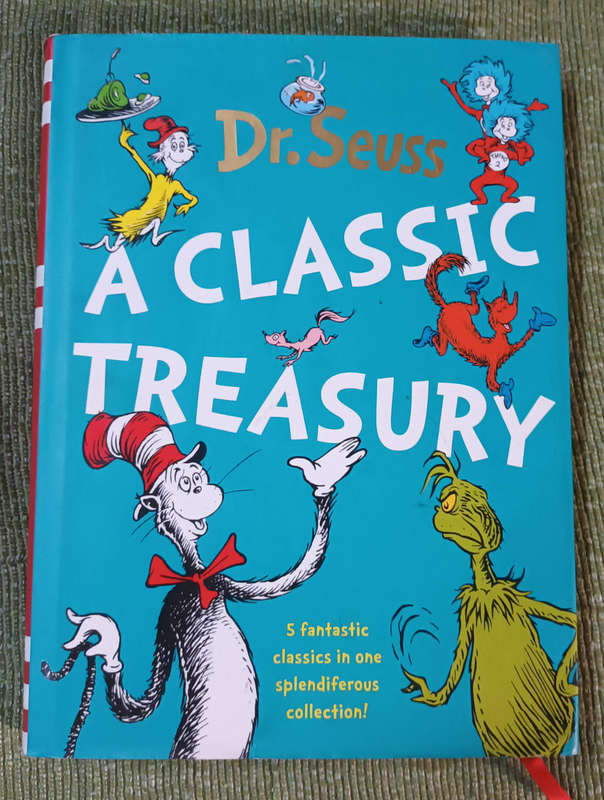Dr. Seuss. A classic Treasury. 5 fantastic Classics in one