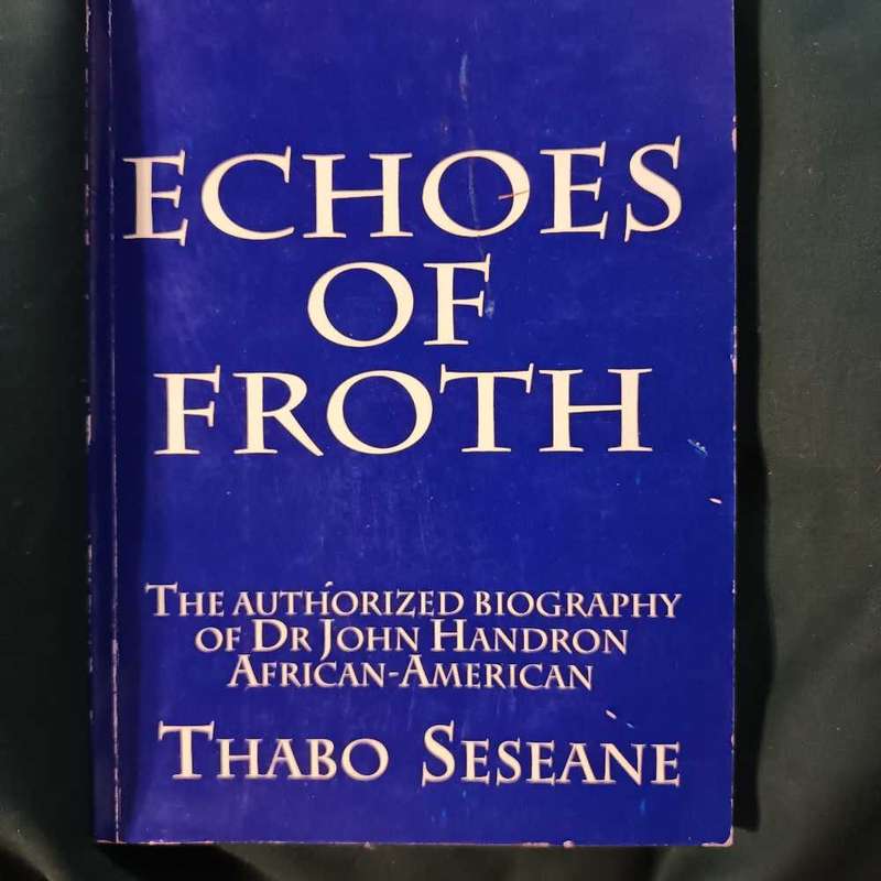 Echoes of Froth by Thabo Seseane