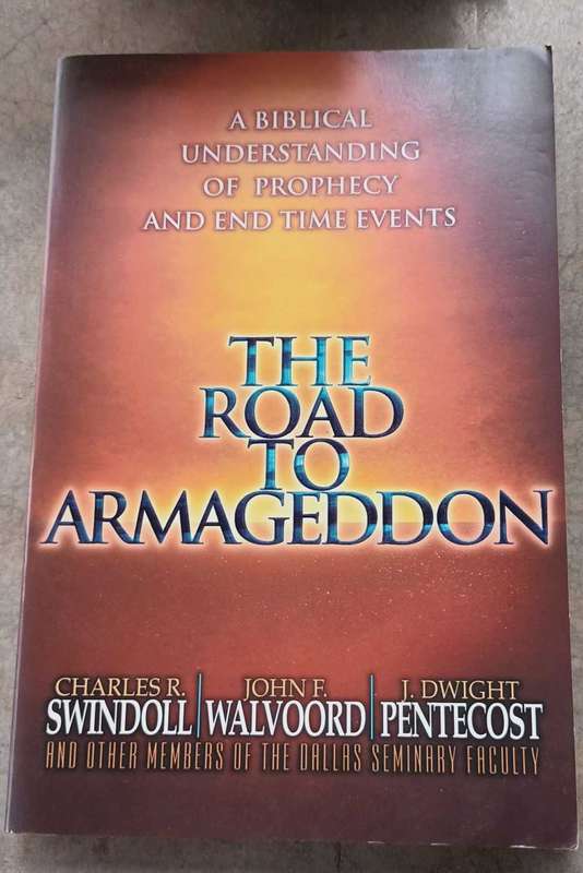 The Road to Armegeddon. Swindoll, Walford and Pentecost. Christian book.