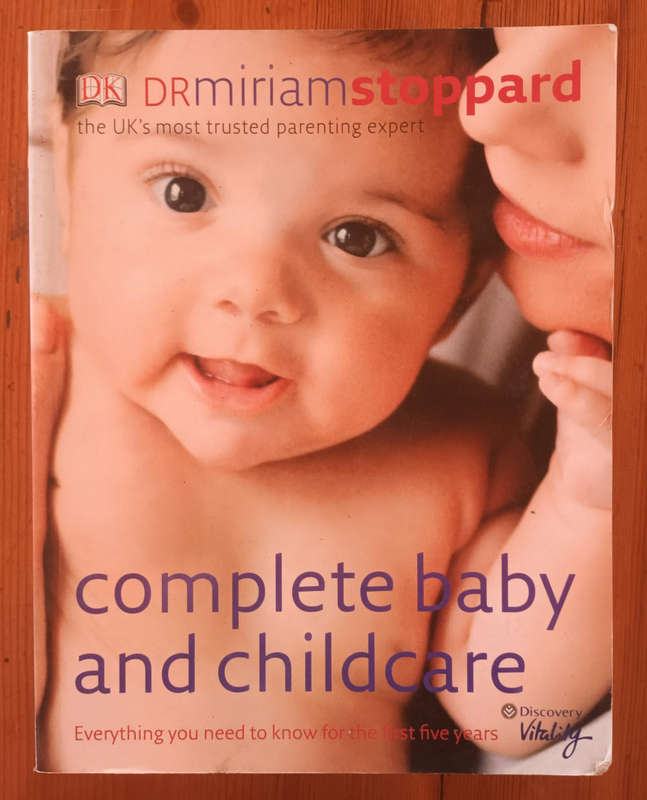 Complete Baby and Childcare. Dr Miriam Stoppard