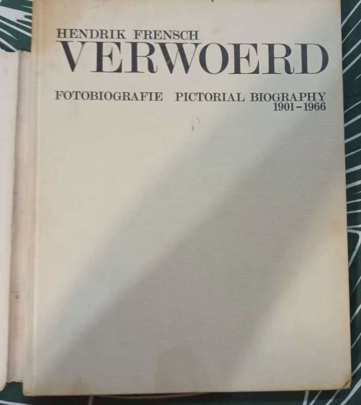 Hendrik Frensch Verwoerd Fotobiografiese/Pictorial Biography 1901 -1966