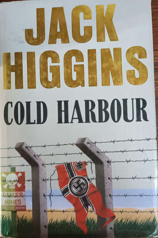 Cold Harbour.  Jack Higgins. Hard cover
