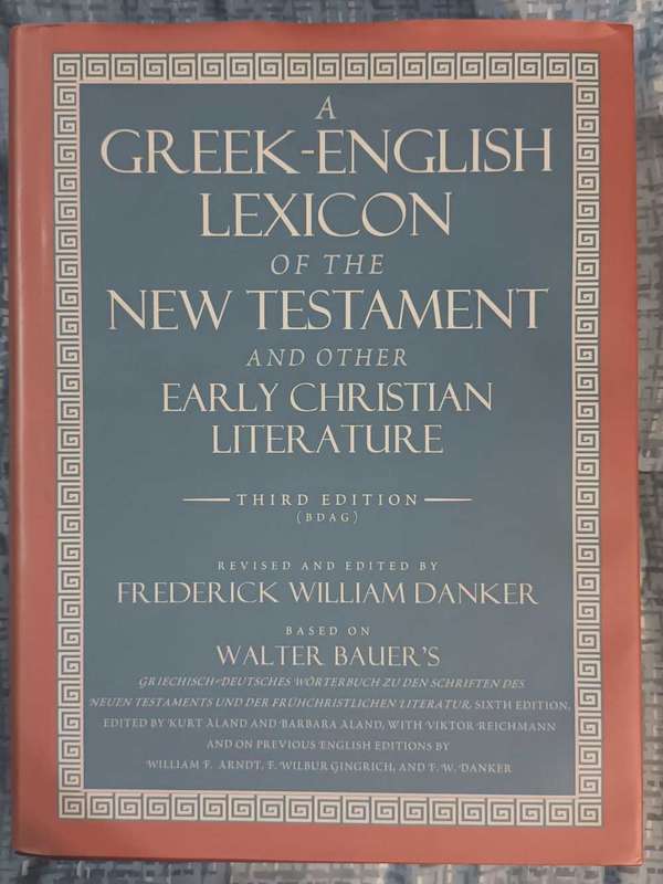 A Greek Lexicon of the New Testament and early Christian Literature