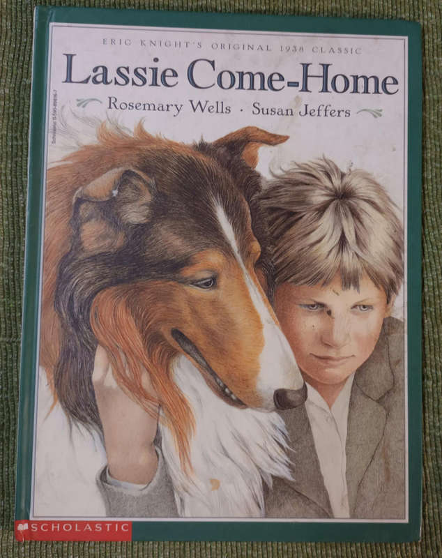 Lassie come home. Rosemary Wells