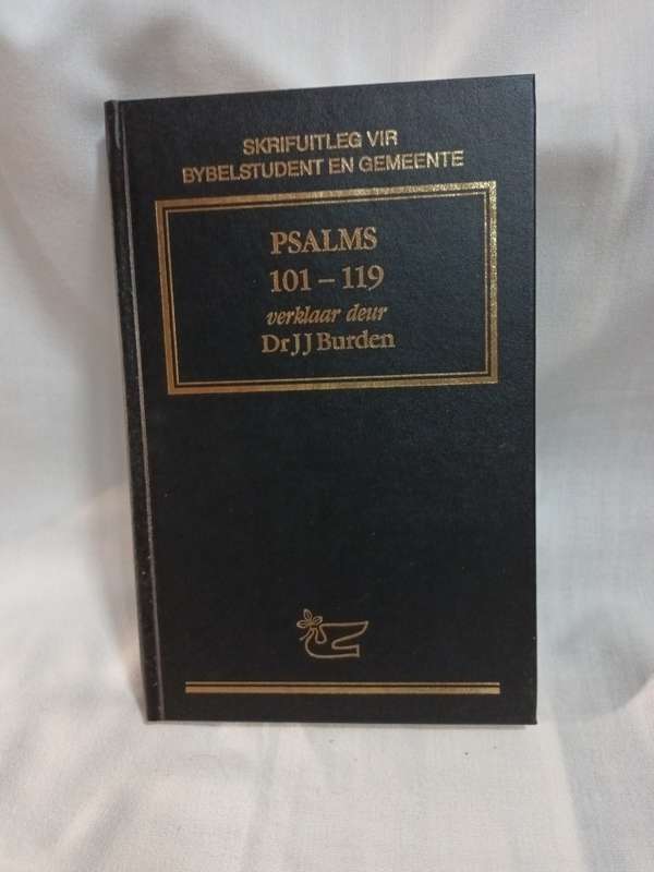 Psalms 101-119. Afrikaans Bible Commentary