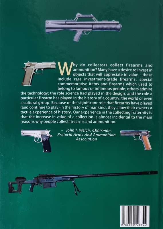FIREARMS DEVELOPED AND MANUFACTURED IN SOUTHERN AFRICA 1949-2000   ( Signed Copy )