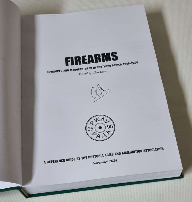 FIREARMS DEVELOPED AND MANUFACTURED IN SOUTHERN AFRICA 1949-2000   ( Signed Copy )