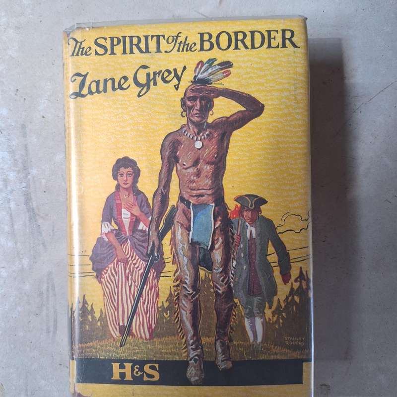 The Spirit of the Border written by Zane Grey published in 1935