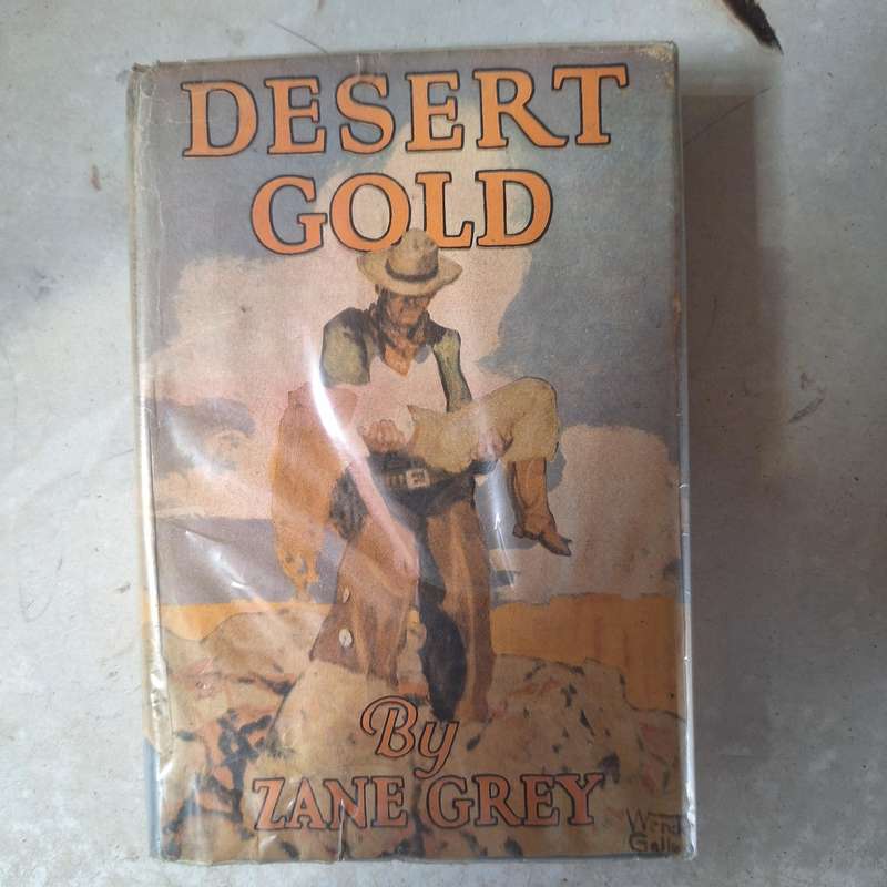 Desert Gold by Zane Grey published in 1942