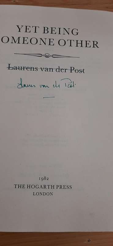 YET BEING SOMEONE OTHER BY LAURENS VAN DER POST SIGNED COPY 1982