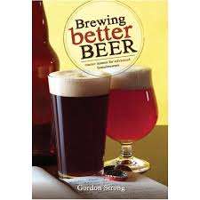 Brewing Better Beer - Gordon Strong