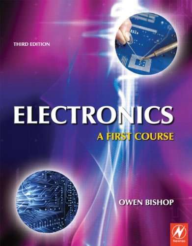 Electronics - A First Course, Third Edition