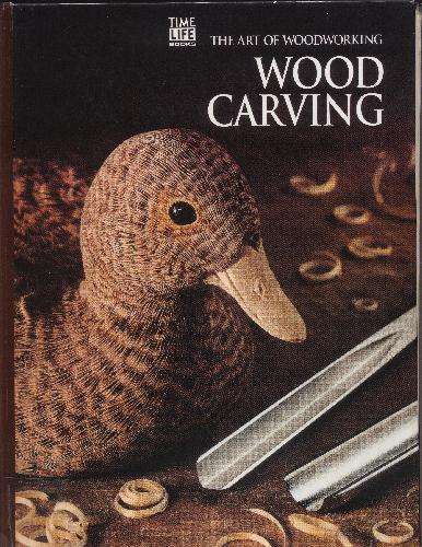 The Art Of Woodworking - Wood Carving