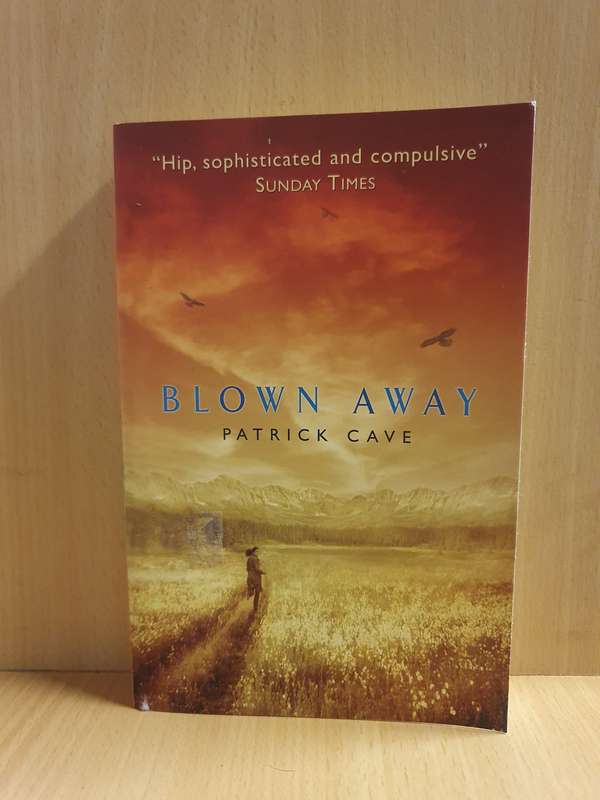 Blown Away: Patrick Cave (Paperback)