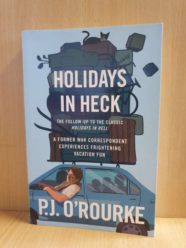 Holidays in Heck : P.J. O`Rourke (Paperback)