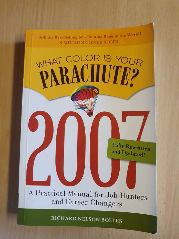What Color is Your Parachute? A Practical Guide for Job Hunters: Richard Nelson Bolles (Paperback)