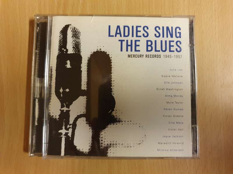 Ladies Sing The Blues - Mercury Records 1945-1957 (CD)