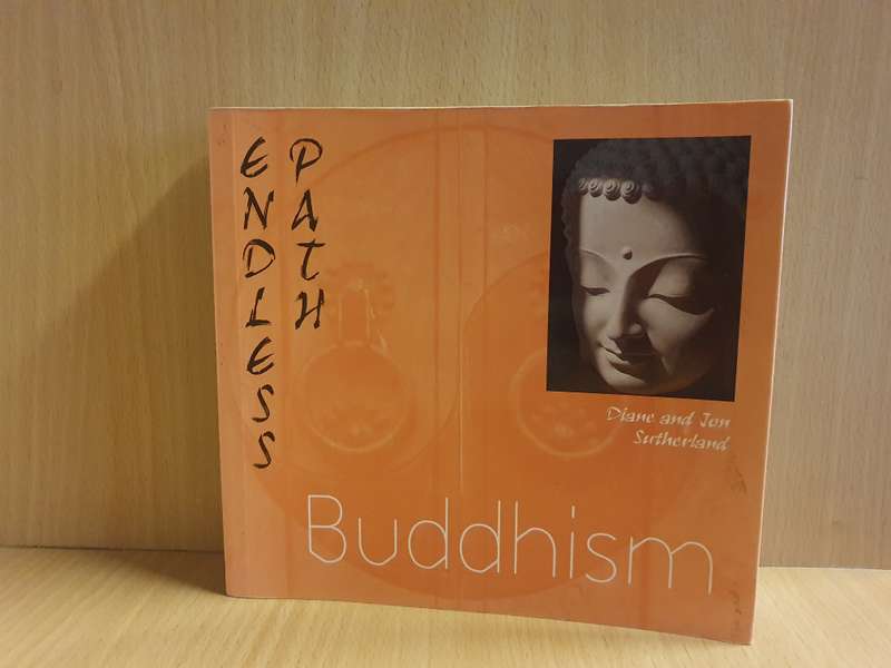 Endless Path - Buddhism : Diane and Jon Sutherland (Paperback)