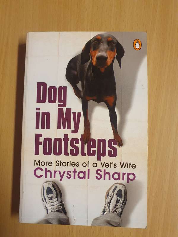 Dog in My Footsteps (More Stories of a Vet`s Wife) Chrystal Sharp) Paperback)