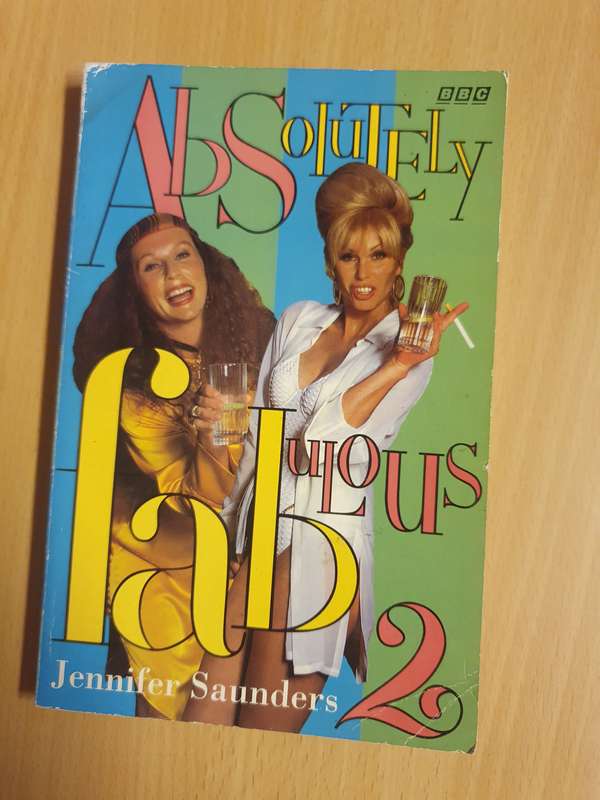 BBC - Absolutely Fabulous 2 : Jennifer Saunders (Paperback)