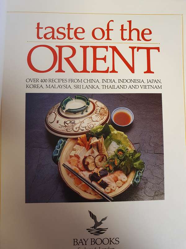 Taste of The Orient - Over 200 recipes from China, India, Indonesia, Japan, Korea (Hardcover)
